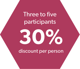 Three to five participants: 30% discount per person