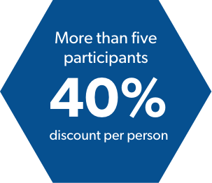More than five participants: 40% discount per person